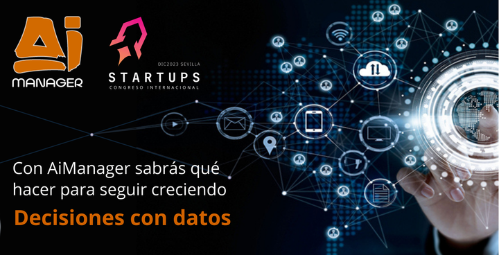 AiManager participa en el Congreso Internacional de Startups y será protagonista.